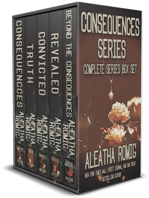 Title details for The Consequences Series Box Set by Aleatha Romig - Available